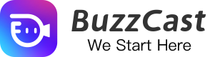 BuzzCast-We Start Here,Live stream,Live video chat